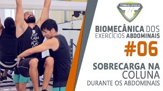 Como diminuir a Tensão na Coluna durante os Abdominais  Biomecânica dos Exercícios Abdominais 6 [upl. by Alvord498]