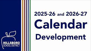 202526 and 202627 Calendar Development Presentation Hillsboro School District [upl. by Strain]