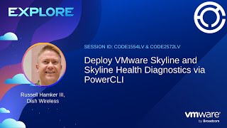 CODE1554LV amp CODE2572LV Deploy VMware Skyline and Skyline Health Diagnostics via PowerCLI [upl. by Reggi223]