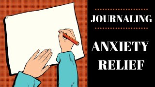 Find Anxiety Relief through Writing How amp Why it works [upl. by Faucher875]