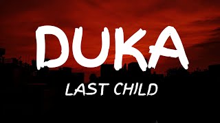 Last Child  Duka Lirik [upl. by Lawtun]