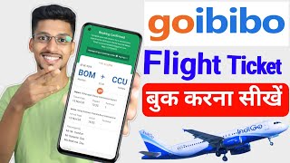 goibibo flight ticket kaise book Karen I goibi go mobile se flight ticket booking kaise kare 2025 [upl. by Ailaht923]