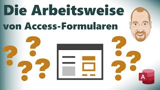 Die Arbeitsweise von Access Formen [upl. by Meingoldas596]