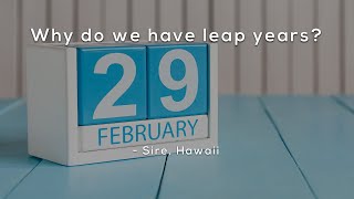 Why do we have leap years [upl. by Millwater]