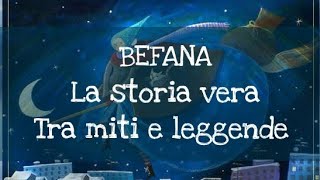 LA BEFANA  LA VERA STORIA  Tra miti e leggende [upl. by Arammat]