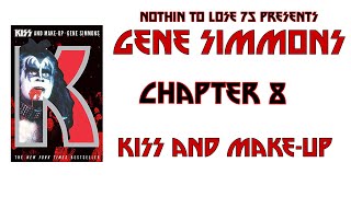 Gene Simmons  KISS and MakeUp Audio Chapter 8 [upl. by Imeon513]