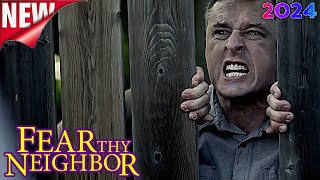 Fear Thy Neighbor Season 2024🎃 Philly Fallout 🎃 Fear Thy Neighbor Full Episodes NEW [upl. by Parik]