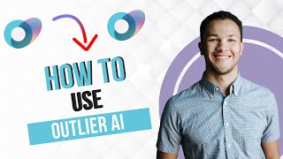 How to Use Outlier AI Full Guide [upl. by Alviani]