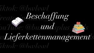 Beschaffung und Lieferkettenmanagement [upl. by Danby]