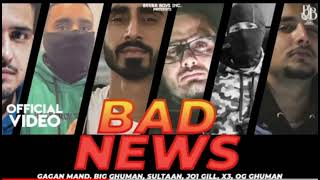 Sultaan  Bad News Ft Gagan Mand  BIG Ghuman  JO1 Gill  X3  OG Ghuman  Latest Punjabi Song [upl. by Dawaj]