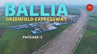 Ghazipur Ballia Manjhi Ghat Greenfield Expressway  Package2amp3  Latest Update  theupindex [upl. by Aerdma]