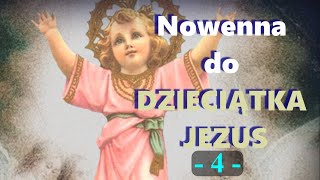 Nowenna do DZIECIĄTKA JEZUS  4 dzień 19 grudnia [upl. by Anirehs]