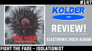 Fight The Fade  Isolationist REVIEW [upl. by Reade561]