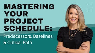 Mastering Your Project Schedule  Predecessors Setting a Baseline amp Critical Path [upl. by Aleacin]