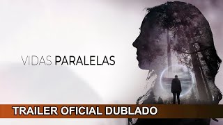 Vidas Paralelas 2023 Trailer Oficial Dublado [upl. by Mervin]