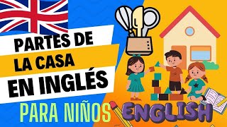 Partes de la casa en Inglés para niños english niños maestros [upl. by Anirad]