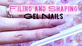 HOW TO Sculpt Gel Nails  PART 3 Filing and Shaping [upl. by Esinrahc]