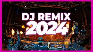 DJ REMIX SONGS 2024  Mashups amp Remixes of Popular Songs 2024  DJ Remix Songs Club Music Mix 2024 🥳 [upl. by Oicnaneb]