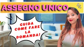 ASSEGNO UNICO E UNIVERSALE  Come funziona Come si richiede [upl. by Tiersten394]