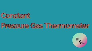 Constant pressure Gas thermometer [upl. by Bortz]