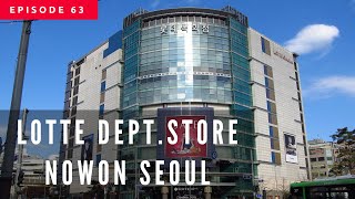 Full walking tour of Lotte Department Store in Nowon Seoul South Korea 롯데백화점노원점 [upl. by Awuhsoj333]