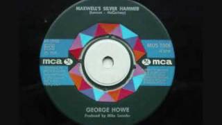 George Howe  Maxwell´s Silver Hammer [upl. by Jasmin]