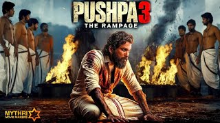 PUSHPA 3  Bollywood Remake  Pushpa 2 The Rule Suspense  Allu Arjun  No1 South Movie  Sukumar [upl. by Attaymik]