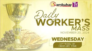 Sambuhay TV Mass  November 20 2024  Wednesday of the 33rd Week in Ordinary Time [upl. by Zebulen]