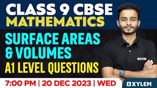 Class 9 CBSE Maths  Surface Areas amp Volumes  A1 Level Questions  Xylem Class 9 CBSE [upl. by Avruch]