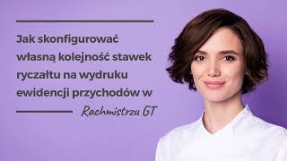 Jak skonfigurować własną kolejność stawek ryczałtu na wydruku ewidencji przychodów w Rachmistrzu GT [upl. by Zoha878]