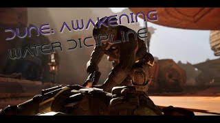 DuneAwakening  Water Dicipline [upl. by Notlih53]