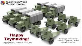 Wood Toy Plans  Toy Howitzer Cannon and Truck [upl. by Winsor]