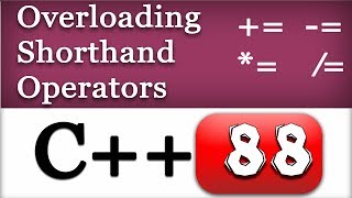 Overloading Short Hand Operators  Operator Function as Friend Function  C Video Tutorial [upl. by Ellehcer]