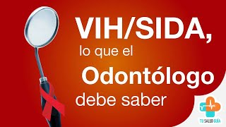 VIHSIDA lo que el Odontólogo debe saber  Tu Salud Guía [upl. by Yasmeen]