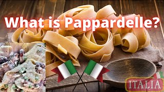 What is Pappardelle  An Italian Recipe [upl. by Amhser903]