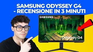 SAMSUNG ODYSSEY G4 240HZ  RECENSIONE IN 3 MINUTI monitor gaming economico [upl. by Nerok]