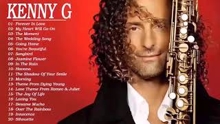 Best of Kenny G Full Album  Kenny G Greatest Hits Collection 2021 [upl. by Einnim]