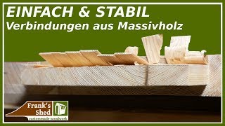 ☝️ EINFACHE Holzverbindungen ohne Schrauben  Zapfen aus Massivholz  Franks Shed [upl. by Verne]