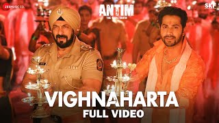 Vighnaharta  Full Video  ANTIM The Final Truth  Salman Khan Aayush S Varun D  Ajay G Hitesh [upl. by Rehctelf]