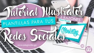 Plantilla para Tus Redes Sociales TUTORIAL ILLUSTRATOR Ep 2  Community Manager [upl. by Mundt]