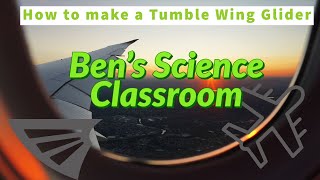 How to build a Tumble Wing Glider [upl. by Guadalupe]