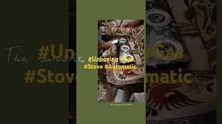 unboxing Gas stove [upl. by Leupold]