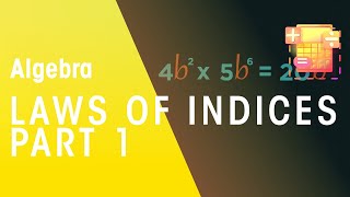 Laws Of Indices  Part 1  Algebra  Maths  FuseSchool [upl. by Remo753]