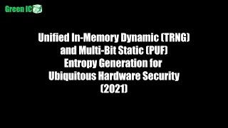 First inmemory unified TRNG and multibit PUF for ubiquitous endtoend hardware security [upl. by Yecnay]