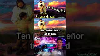 ♫♥☆ MÚSICA CATÓLICA  TEN PIEDAD SEÑOR Alabanza y Adoración Shorts ☆♥♫ [upl. by Editha907]