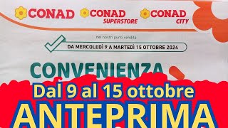 Volantino CONAD dal 9 al 15 ottobre ANTEPRIMA [upl. by Kciv]