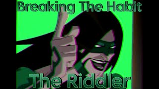 The Riddler 2004 Tribute [upl. by Yrruc]