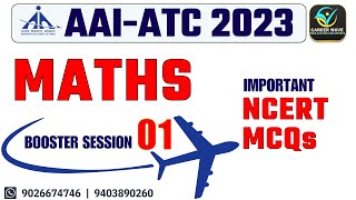 BOOSTER SESSION 01  MATHS  ALL NCERT MCQs  AAI JE ATC EXAM 2023 REVISION [upl. by Arrehs971]