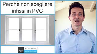 Perchè non scegliere infissi in pvc [upl. by Oys]