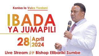 🔴LIVE  SUNDAY SERVICE  IBADA YA JUMAPILI  KANISA LA VUKA YORDANI  28 APRIL 2024 [upl. by Ramled]